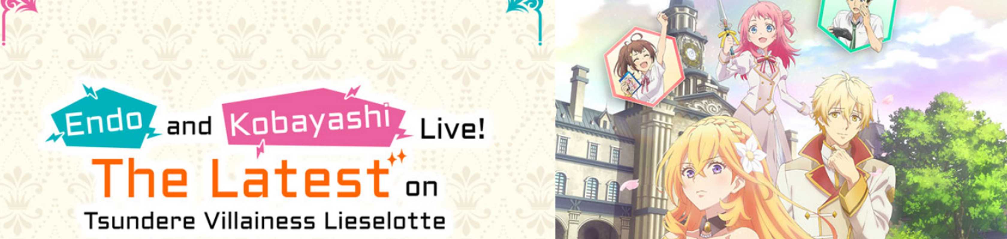 Endo and Kobayashi Live! The Latest on Tsundere Villainess Lieselotte banner