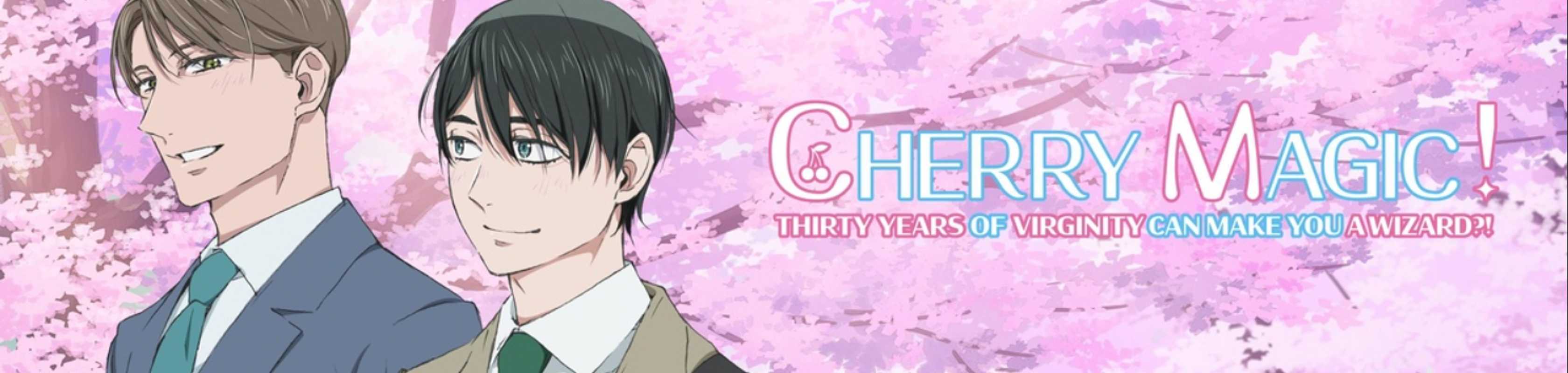 Cherry Magic! Thirty Years of Virginity Can Make You a Wizard?! banner