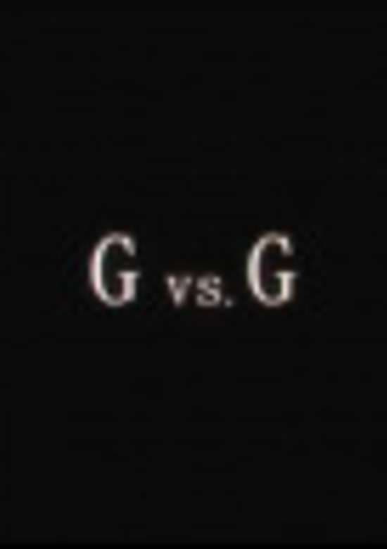 G vs. G