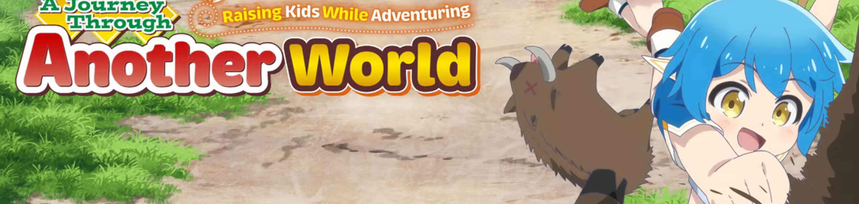 A Journey Through Another World ~Raising Kids While Adventuring~ banner