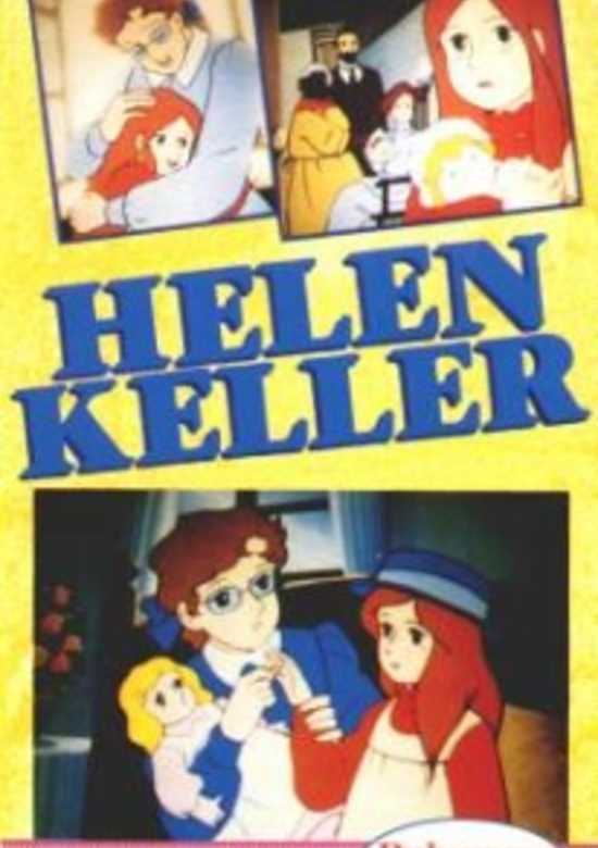 The Story of Hellen Keller: Angel of Love and Light